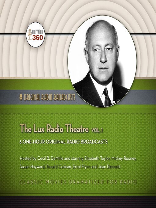Title details for The Lux Radio Theatre, Volume 1 by Hollywood 360 - Available